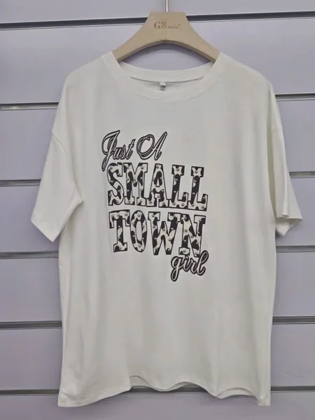 Playera Just A Small Town Girl